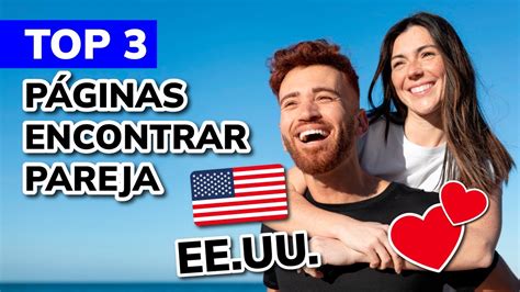 paginas para buscar pareja en estados unidos|Las 10 mejores aplicaciones para buscar pareja en。